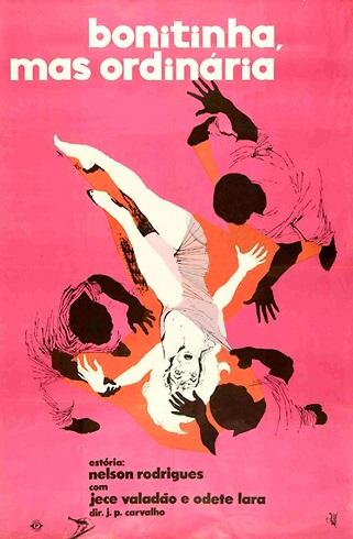 Otto Lara Rezende ou... Bonitinha, Mas Ordinária